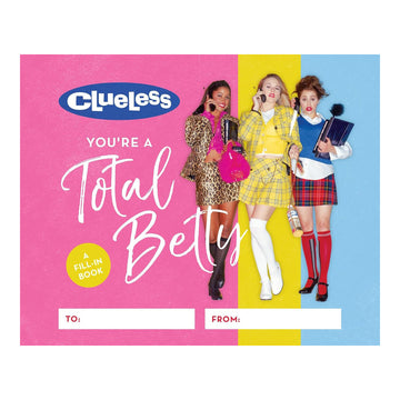 Book cover of 'Clueless: You're a Total Betty' with three characters on a colorful background